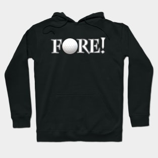 Fore! Golf Lovers Ball and Tee for Golfers and Fans (White and Gray Letters) Hoodie